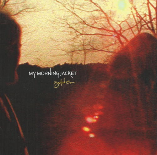 My Morning Jacket : Golden